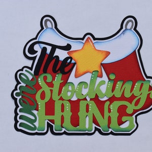 Scrapbook title, The Stockings were Hung, Christmas paper Piecing Die Cut, reddie13