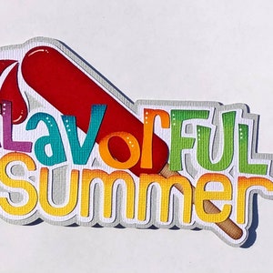 Paper Piecing, Flavorful Summer, Popsicle, Scrapbook title, Page, Layout, Die Cut, Reddie13