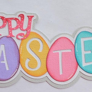 Paper Piecing Happy Easter Die Cut, Eggs, Scrapbook, page, layout, die Cut