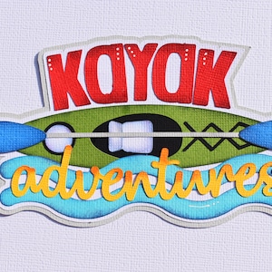 Scrapbook title, Paper Piecing Kayak Adventures, River, Lake, Travel, Boating, Reddie13