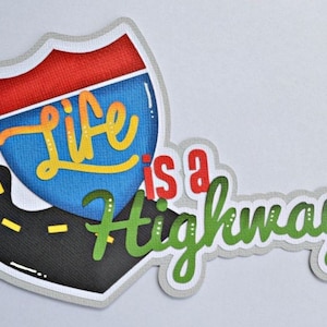 Scrapbook title, Life is a Highway, travel, Vacation, Paper Piecing, Die Cut, Reddie13