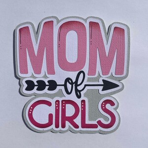 Scrapbook Title Mom of Girls, Paper Piecing, Die Cut, Reddie13