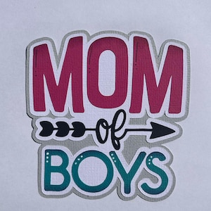 Scrapbook title Mom of Boys, Paper Piecing, Die Cut, Reddie13