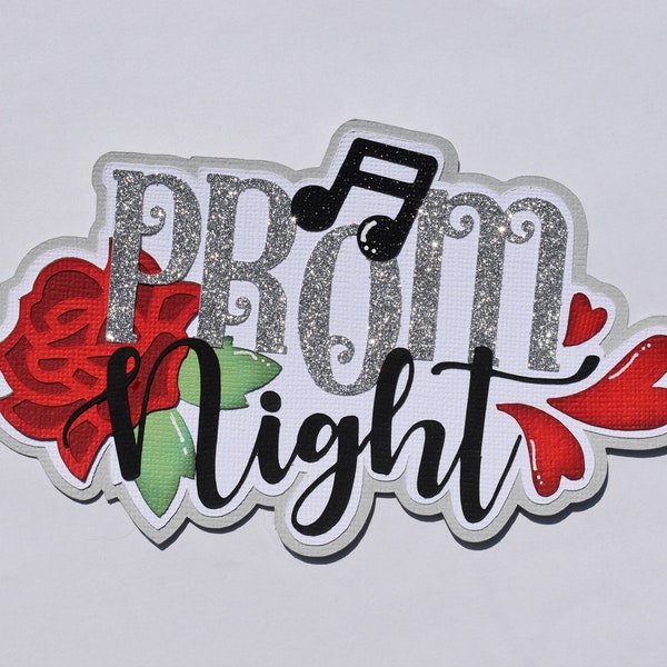 Scrapbook title, Prom Night, School Dance, Paper Piecing Die Cut, Reddie13