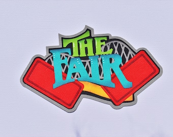Scrapbook Title, The Fair, Amusement Park, Rides, Paper Piecing, Die Cut, Reddie13