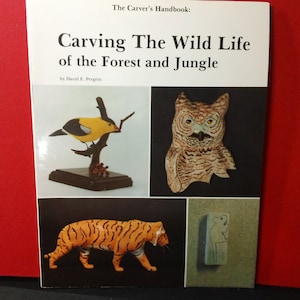 The Carver's Handbook: Carving The Wild Life of the Forest and Jungle by David E Pergrin vintage 1984 softbound woodcarving DIY book image 1