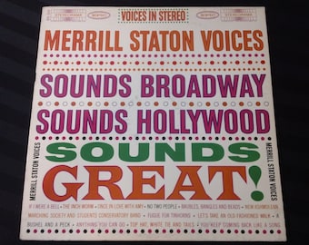 Merrill Staton Voices - Sounds Broadway, Sounds Hollywood, Sounds Great! - BN 604 - 12" vinyl lp, stereo album (Epic Records,1961)