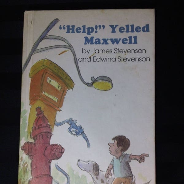 Help! Yelled Maxweel by James and Edwina Stevenson ~ Vintage 1978 Noodle Factory Book Club Hardcover Children's Fiction Book