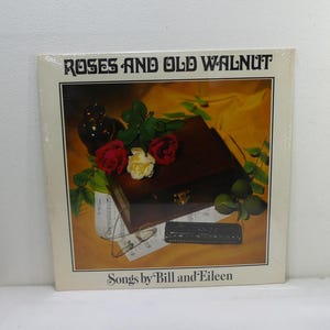 Bill & Eileen Spencer - Roses And Old Walnut - CR81122 - 12&quot; vinyl lp (Central Recording Studio,1981) private press Folk/Traditional Sealed