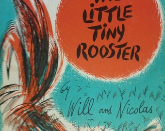 The Little Tiny Rooster by Will and Nicolas - vintage 1960 illustrated hardcover Weekly Reader children's book