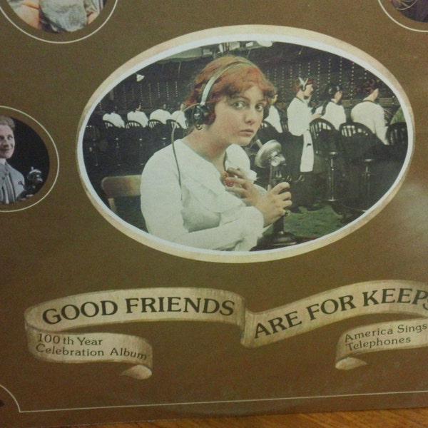 100th Year Celebration Album - Good Friends Are For Keeps - America Sings Of Telephones - 12" vinyl record (Bell System,1975) - Still Sealed