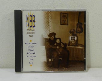 Nashville Bluegrass Band - Waitin' For The Hard Times To Go - SH CD 3809 - cd album (Sugar Hill Records, 1993) ~ Compact disc Bluegrass anni '90