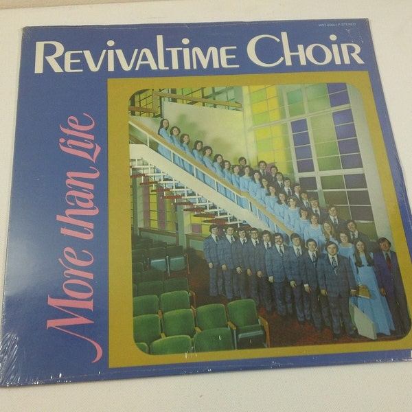 Revivaltime Choir - More Than Life - WST 8666 - 12" vinyl lp, album (Word Records,1975) 70s xtian/gospel music ~ Still Sealed