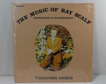 The Music of Ray Scalf - Touching Hands - 12" vinyl lp, album (Golden Shield Records, 1977) Christian/Gospel music ~ Still Sealed