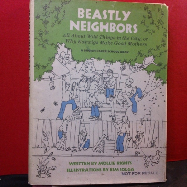 Beastly Neighbors by Mollie Rights and illustrated by Kim Solga vintage 1981 hardcover Brown Paper School Book