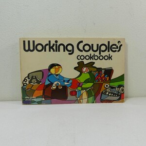 Książka kucharska Working Couple's autorstwa Peggy Treadwell ~ ilustracje Carla Torlucci - rocznik 1971, miękka okładka