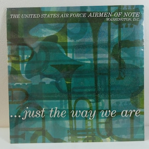 The United States Air Force Airmen Of Note - ... Just The Way We Are - 41463 - 12&quot; vinyl lp, album (No Label,1980) - Still Sealed
