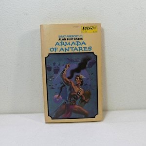Armada of Antares ~ Dray Prescot: 11 by Alan Burt Akers (DAW Books,1976) Fantasy Science Fiction Paperback Book