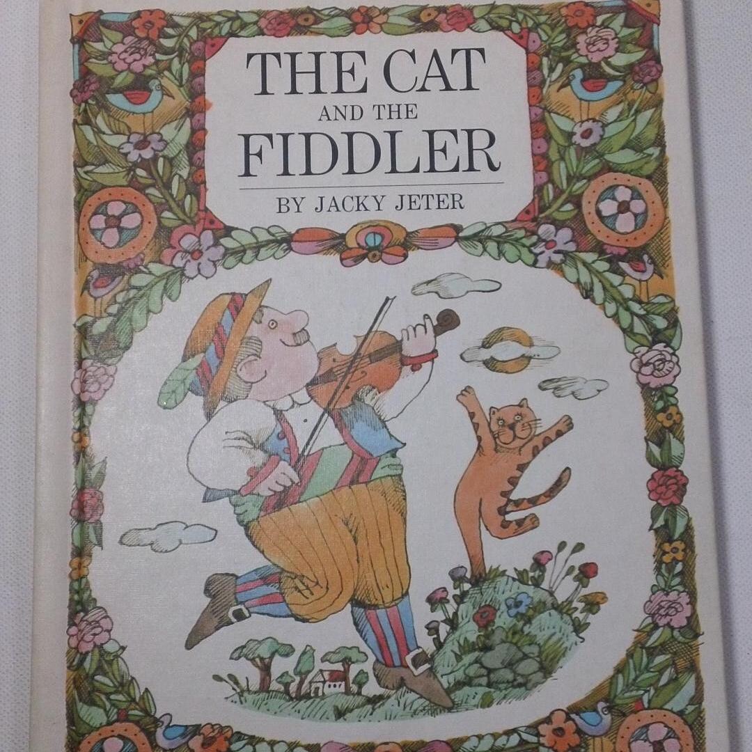 The Cat and the Fiddler by Jacky Jeter and Illustrated by Lionel Kalish ...