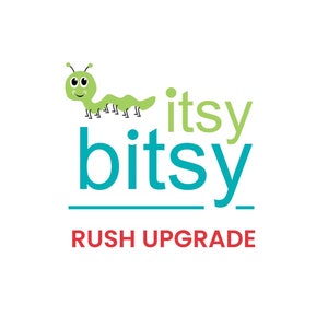 May include: A green cartoon caterpillar with a smiling face crawls across a white background. The text "itsy bitsy" is written in teal blue with a line underneath. The text "RUSH UPGRADE" is written in red below the line.