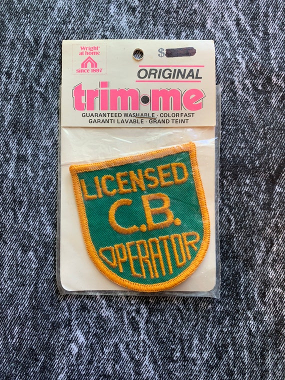 Licensed C.B. Operator - vintage patch - trim me patch - novelty patch - CB Radio - trucker patch