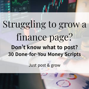 Op de afbeelding: Afbeelding van een computerscherm met een aandelenkoers met rode en groene lijnen. Tekstoverlay: "Struggling to grow a finance page?" en "30 Done-for-You Money Scripts." Extra tekst: "Just post & grow."