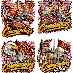May include: Four graphic designs featuring the Washington Commanders logo, football helmets, a bald eagle, the U.S. Capitol, and the Washington Monument. The text includes Commanders, Hail to the Commanders, Washington Commanders, and Commanders Nation.