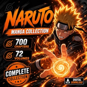 May include: A digital download graphic for the Naruto Manga Collection. The image features the title "Naruto" in orange, with a character holding a glowing energy ball. The image also includes text stating "700 Chapters" and "72 Volumes."