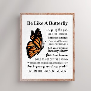 Be Like A Butterfly Art Print: Inspirational Quote, Monarch Butterfly Lessons Wall Decor (Digital Download)