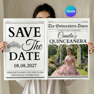 May include: A newspaper-style invitation for a Quinceañera, held by a person. The left side reads "SAVE THE DATE" with the date 08.08.2027. The right side says "The Quinceañera Times" and features a photo of a woman in a pink gown.