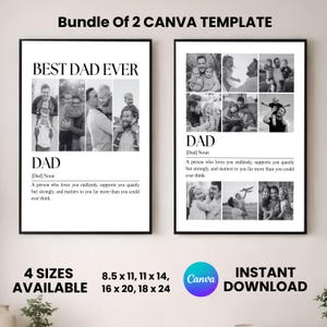 May include: A bundle of two Canva templates for photo collages featuring black and white images of families. The posters include the text BEST DAD EVER, DAD, and a definition of a dad. The templates are available in 8.5 x 11, 11 x 14, 16 x 20, and 18 x 24 inches.