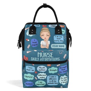 May include: A blue backpack featuring a cartoon illustration of a person with blonde hair in a bun, surrounded by speech bubbles with text including "I trust myself," "I do my best every day," "YOUR NAME," and "NURSE DAILY AFFIRMATIONS."