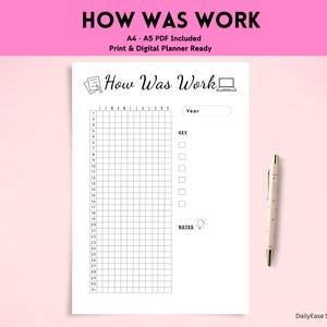 May include: A white planner page with the text "HOW WAS WORK" at the top. The page includes a grid for tracking, a section for notes, and a pen with gold accents. The planner is designed for print and digital use.
