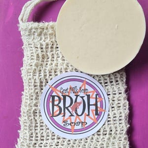 BRUH - Goat Milk Soap