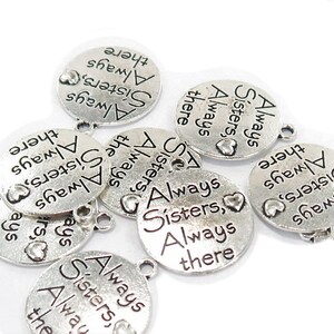 Silver Round Message Charms Pendant For Necklace, Stamped Inspiration Positive Quote Charms, Always Sisters Always There, 10 pcs