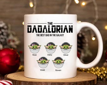 Custom The Dadalorian Mug, Personalized Baby Yoda Coffee Mug, Father Day Gift, Disney Star Wars Mug, Dad Mug, Dad Gift, Father Day Gift