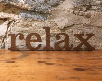 10 inch "relax" sign