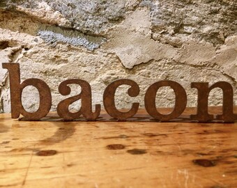 16 inch Metal "bacon" Sign By Screaming Horse Iron Works.