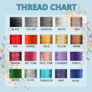 May include: A thread chart featuring the text THREAD CHART at the top, displaying twenty rectangular color swatches arranged in a grid. Each swatch is labeled with its corresponding color name, including black, silver, charcoal, white, tan, red, orange, gold, yellow, brown, maroon, hot pink, pale pink, lavender, purple, green, olive, turquoise, navy, and royal.