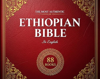 Die authentischste äthiopische Bibel in englischer Sprache: Mit dem Buch Enoch, fehlenden Apokryphen und verlorenen Schriften