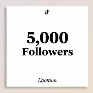 May include: White square graphic with the TikTok logo at the top. Bold black text reads "5,000 Followers" with the name "Kaptann" below. The background is a gradient of light beige and white.