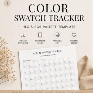 May include: A white Color Swatch Tracker template with the text "COLOR SWATCH TRACKER" and "HEX & RGB PALETTE TEMPLATE". The template includes sections for color swatches and is designed for digital artists and designers.