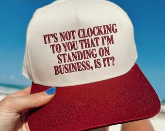 Gorra de camionero bordada "No te importa que esté de pie en el negocio", gorra de camionero unisex bicolor personalizada, conjunto de verano femenino