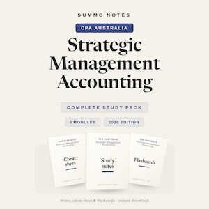 CPA Australia Strategic Management Accounting Study Notes, Cheat Sheet & Flashcards | SMA Study Pack | Instant Download PDF 2026