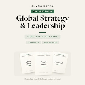Appunti, riassunti e flashcard per il corso di Strategia e Leadership Globale (GSL) di CPA Australia / Pacchetto di studio GSL / Download immediato in PDF 2026