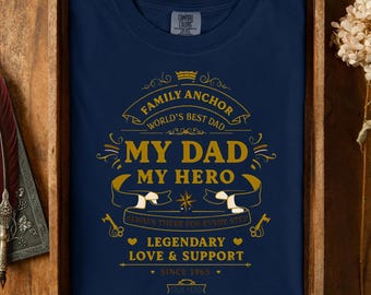 Family Anchor My Dad My Hero Shirt - Personalized Legendary Love Support Father Gift