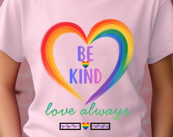 Rainbow Pride Heart Shirt, Be Kind Love Always, LGBTQ Pride Month Clipart (DTF File)