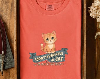 Funny Mad At Mom Cat Shirt, Gen Z Meme Tee, Sarcastic Kitten Humor Top