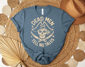 Dead Men Tell No Tales Shirt, Pirates of the Caribbean Disney Vacation Tee