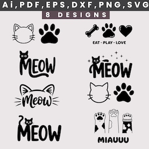 May include: A collection of eight black cat-themed designs in SVG, PNG, DXF, EPS, PDF, and AI formats. Designs include cat faces, paw prints, the words "MEOW" and "MIAUUU", and the phrase "EAT • PLAY • LOVE".